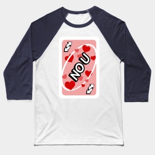 NO U Baseball T-Shirt